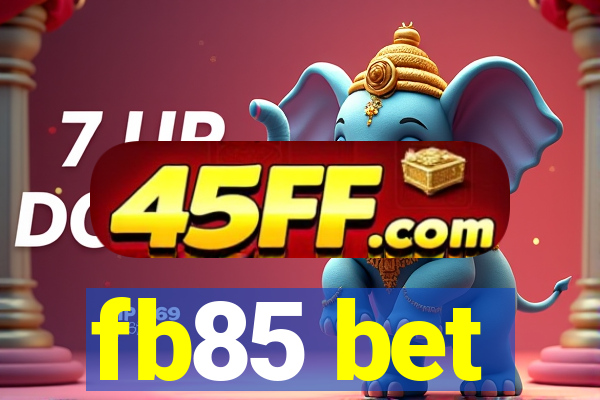 fb85 bet